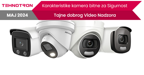 Kamera za video nadzor i najvažnije karakteristike pri izboru