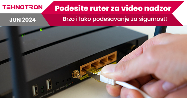 Ruter i mrežna oprema za sistem video nadzora