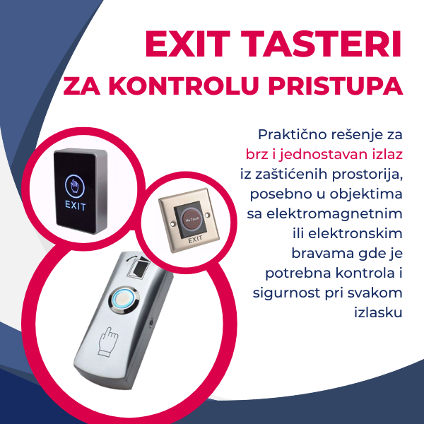 Exit tasteri – brzi i sigurni izlazi iz kontrolisanih prostorija