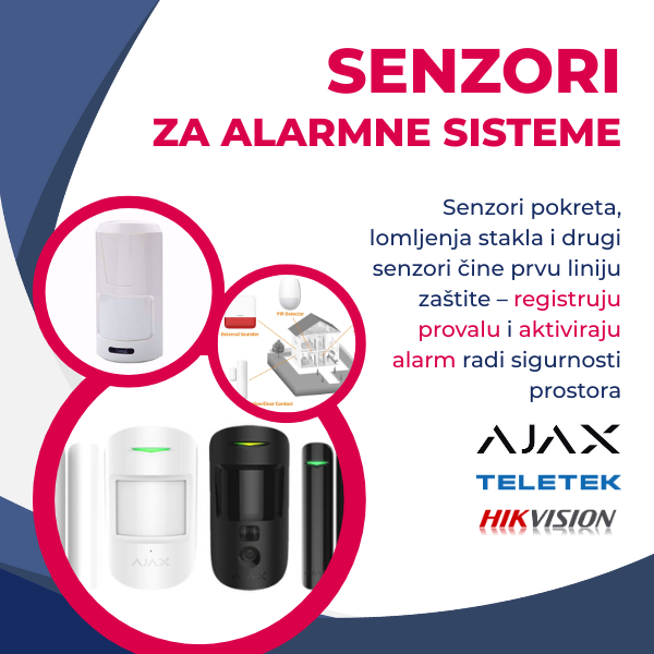 Senzori za alarmne sisteme – dodatna zaštita prostorija i objekata